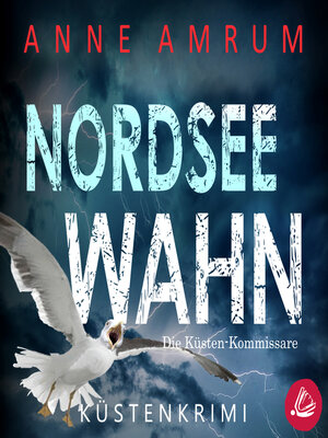 cover image of Nordsee Wahn--Die Küsten-Kommissare